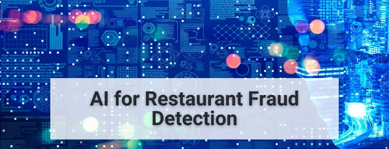 AI for Restaurant Fraud Detection (1)