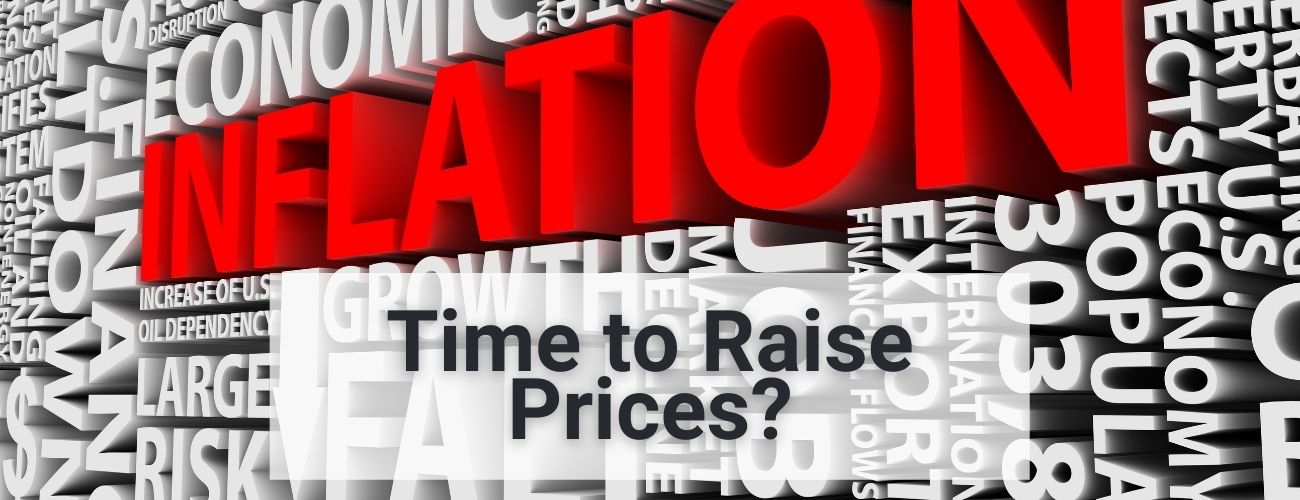 Inflation- Time to Raise prices